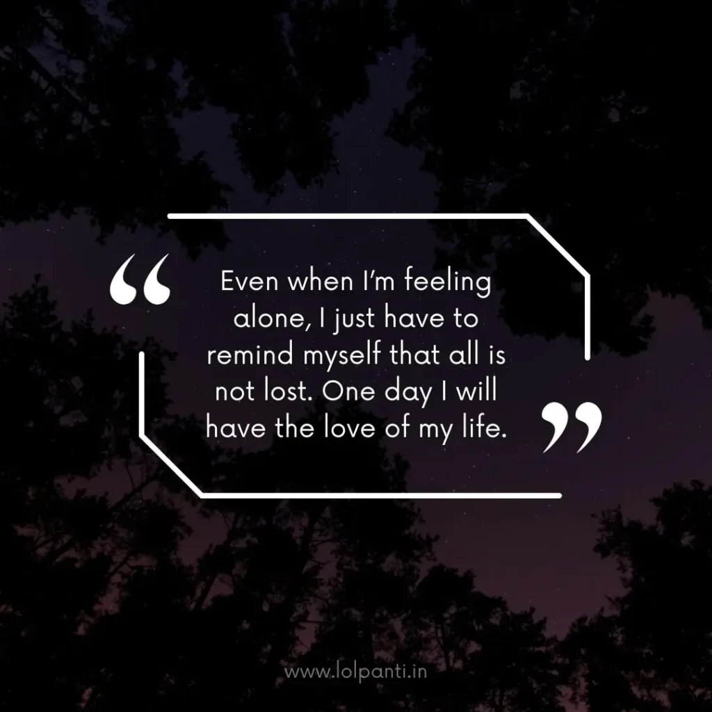 message for being alone	